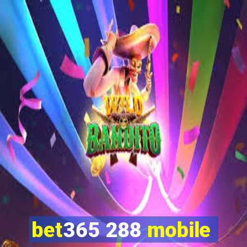 bet365 288 mobile